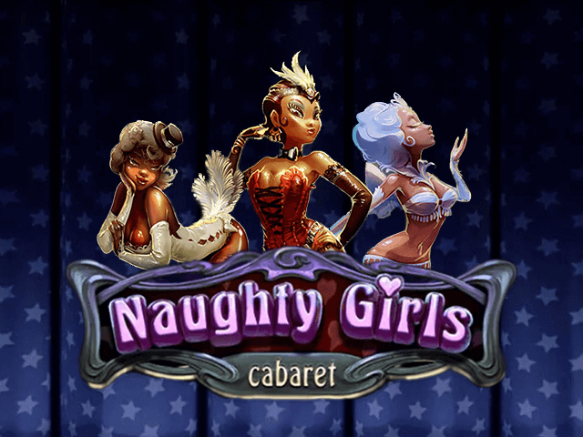 Naughty Girls Cabaret slot online